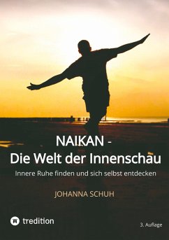 Naikan - Die Welt der Innenschau - Schuh, Johanna
