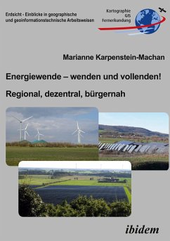 Energiewende ¿ wenden und vollenden! Regional, dezentral, bürgernah - Karpenstein-Machan, Marianne