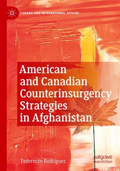 American and Canadian Counterinsurgency Strategies in Afghanistan - Rodríguez, Federmán