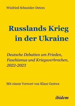 Russlands Krieg in der Ukraine - Schneider-Deters, Winfried