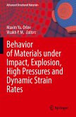 Behavior of Materials under Impact, Explosion, High Pressures and Dynamic Strain Rates