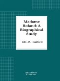 Madame Roland: A Biographical Study (eBook, ePUB)