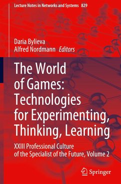 The World of Games: Technologies for Experimenting, Thinking, Learning