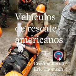 Vehículos de rescate americanos - Berna, Cristina;Thomsen, Eric