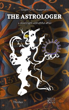 The Astrologer - a downright untruthful affair - Hoppmann, Jürgen G. H.