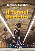 Il tunnel perfetto (eBook, ePUB)