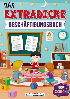 Das Extradicke Beschäftigungsbuch für Kinder - LernLux Verlag