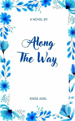 Along The Way - Agel, Enise