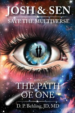 Josh & Sen Save the Multiverse Book 1 - Behling, D. P.