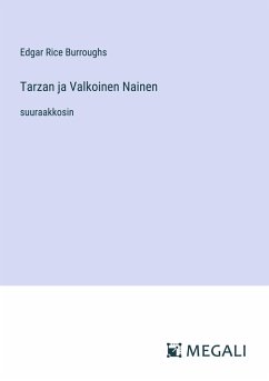 Tarzan ja Valkoinen Nainen - Burroughs, Edgar Rice