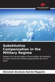 Substitutive Compensation in the Military Regime