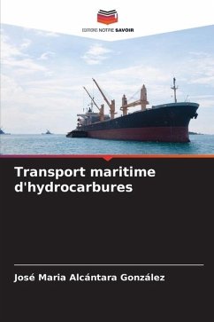 Transport maritime d'hydrocarbures - Alcántara González, José Maria