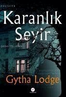 Karanlik Seyir - Lodge, Gytha