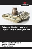 External Restriction and Capital Flight in Argentina