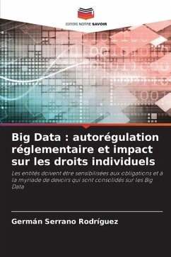 Big Data : autorégulation réglementaire et impact sur les droits individuels - Serrano Rodríguez, Germán