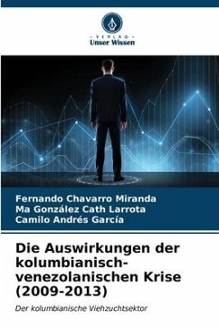 Die Auswirkungen der kolumbianisch-venezolanischen Krise (2009-2013) - Chavarro Miranda, Fernando;Cath Larrota, Ma González;García, Camilo Andrés