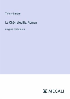 Le Chèvrefeuille; Roman - Sandre, Thierry