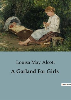 A Garland For Girls - Alcott, Louisa May
