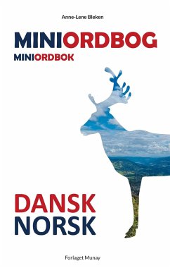 Dansk-norsk miniordbog & Norsk-dansk miniordbok - Bleken, Anne-Lene