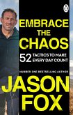 Embrace the Chaos (eBook, ePUB) Embrace the Chaos (eBook, ePUB)