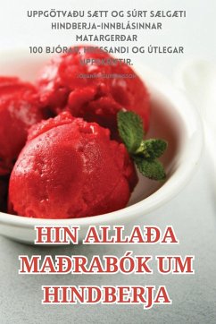 HIN ALLAÐA MAÐRABÓK UM HINDBERJA - Jóhann Sigurfinnsson