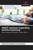 SWOT analysis regarding tortilla financing