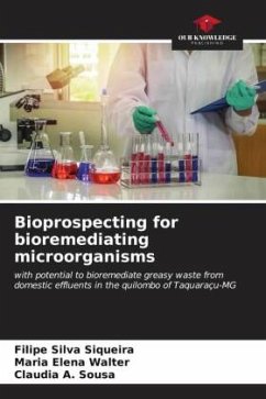 Bioprospecting for bioremediating microorganisms - Silva Siqueira, Filipe;Elena Walter, Maria;A. Sousa, Claudia