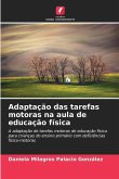 Adaptação das tarefas motoras na aula de educação física