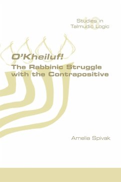 O'Kheiluf! The Rabbinic Struggle with the Contrapositive