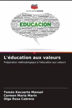 L'éducation aux valeurs - Manuel, Tomás Kacuarta;Marín, Carmen María;Cabrera, Olga Rosa