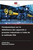 Fondamentaux sur la défaillance des appareils à pression industriels à l'aide de la méthode FEA