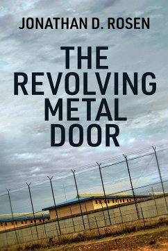 The Revolving Metal Door - Rosen, Jonathan D.