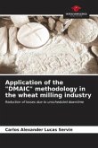 Application of the &quote;DMAIC&quote; methodology in the wheat milling industry