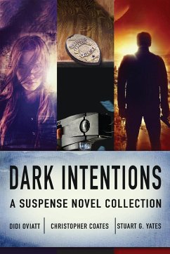 Dark Intentions - Coates, Christopher; Oviatt, Didi; Yates, Stuart G.