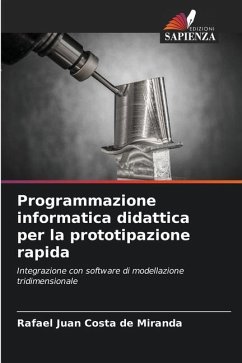 Programmazione informatica didattica per la prototipazione rapida - Costa de Miranda, Rafael Juan