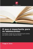 O que é importante para os adolescentes