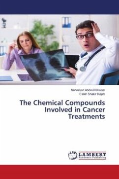 The Chemical Compounds Involved in Cancer Treatments - Abdel-Raheem, Mohamed;Rajab, Eslah Shakir