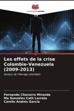 Les effets de la crise Colombie-Venezuela (2009-2013) - Chavarro Miranda, Fernando;Cath Larrota, Ma González;García, Camilo Andrés