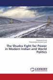 The Shudra Fight for Power in Modern Indian and World Politics