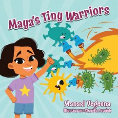 Maya's Tiny Warriors (Mom's Choice Awards Gold Award Recipient) - Vegesna, Manasi