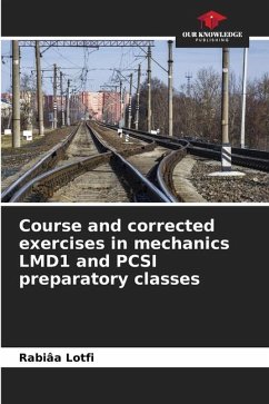 Course and corrected exercises in mechanics LMD1 and PCSI preparatory classes - Lotfi, Rabiâa