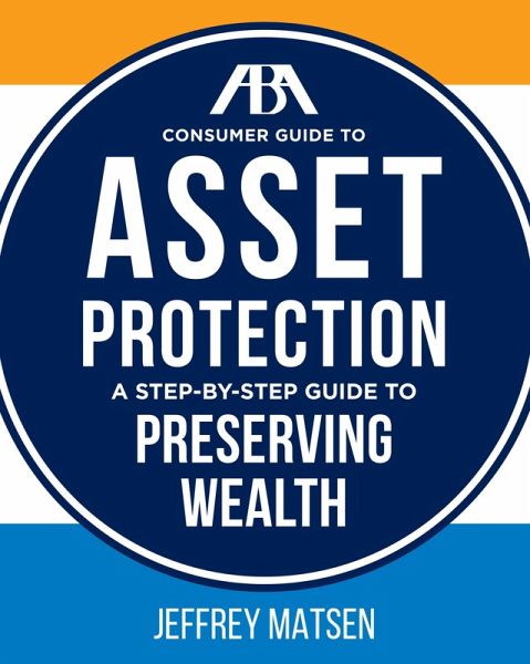 ABA Consumer Guide to Asset Protection (eBook, ePUB)