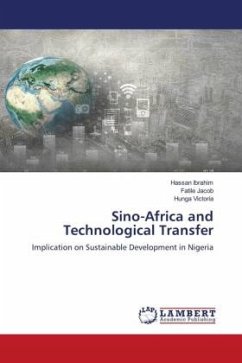 Sino-Africa and Technological Transfer - Ibrahim, Hassan;Jacob, Fatile;Victoria, Hunga