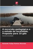 A excursão pedagógica e o estudo da localidade. Proposta para 10 gdo