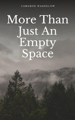 More Than Just An Empty Space - Waddelow, Cameron