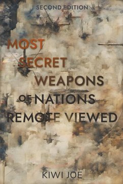 Most Secret Weapons of Nations Remote Viewed - Joe, Kiwi