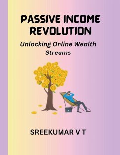 PASSIVE INCOME REVOLUTION - Sreekumar, V T