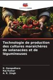 Technologie de production des cultures maraîchères de solanacées et de légumineuses