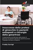 Insuccesso della protesi di ginocchio in pazienti sottoposti a chirurgia della gonartrosi