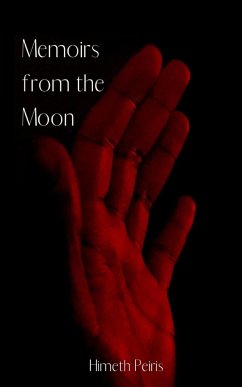 Memoirs from the Moon - Peiris, Himeth